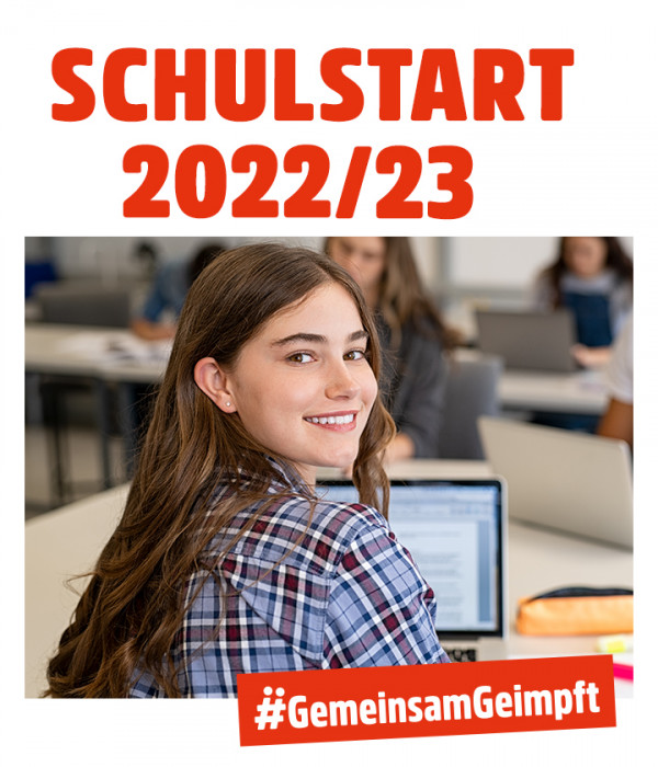 Bild Schulstart 2022/23; 
Schülerin; 
#GemeinsamGeimpft